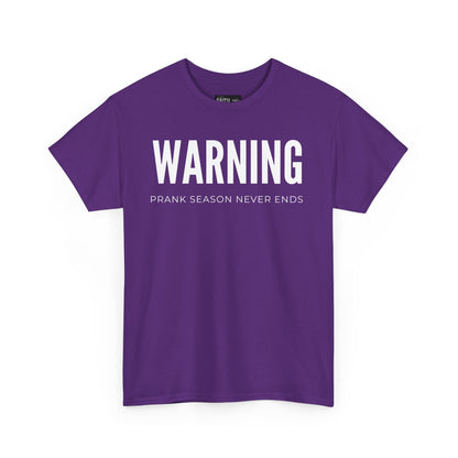 Warning Prank Season Unisex Heavy Cotton Tee | Fun Gift, Casual Wear, Comedy Merchandise, Birthday Gift, Prankster Shirt